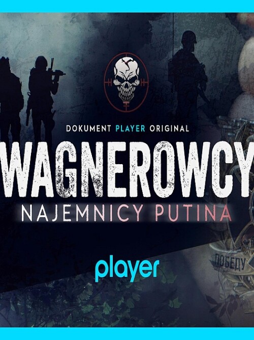 Wagnerowcy Najemnicy Putina 2023