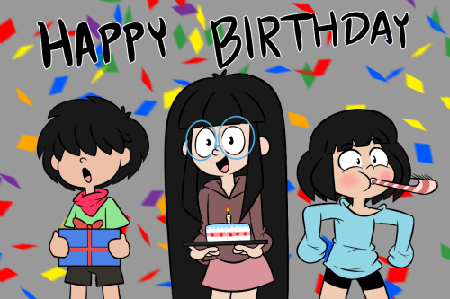 happy birthday Snax gals and guy